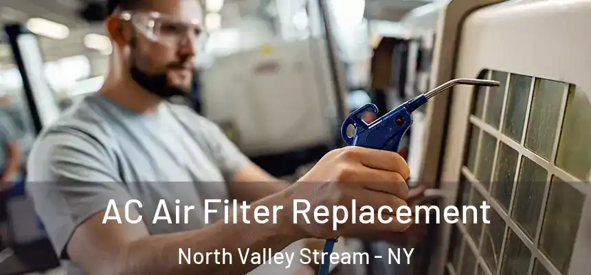  AC Air Filter Replacement North Valley Stream - NY